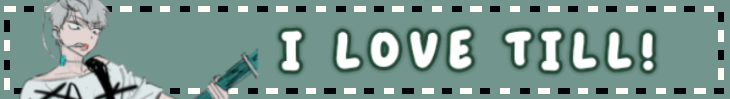 I love till
