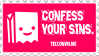 confess your sins. tellonym